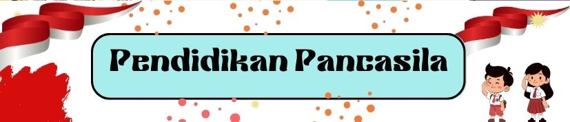 Pendidikan Pancasila Kelas 1