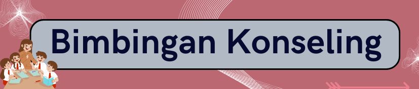 Bimbingan Konseling Kelas 1