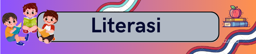 Literasi Kelas 6